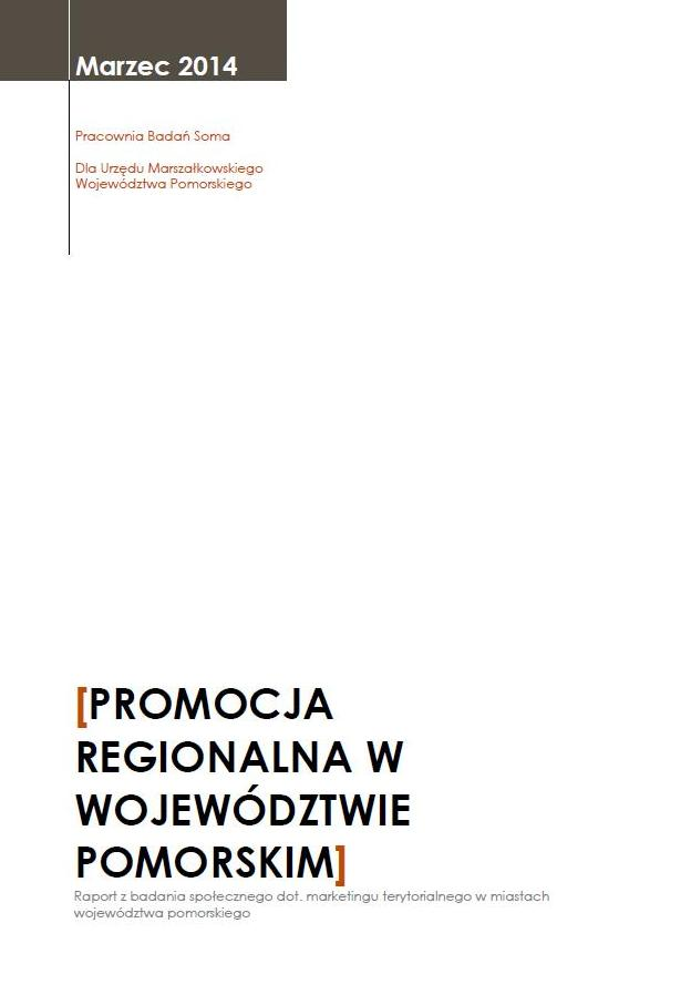 Raport z badania społecznego dotyczącego marketingu terytorialnego w miastach województwa pomorskiego.